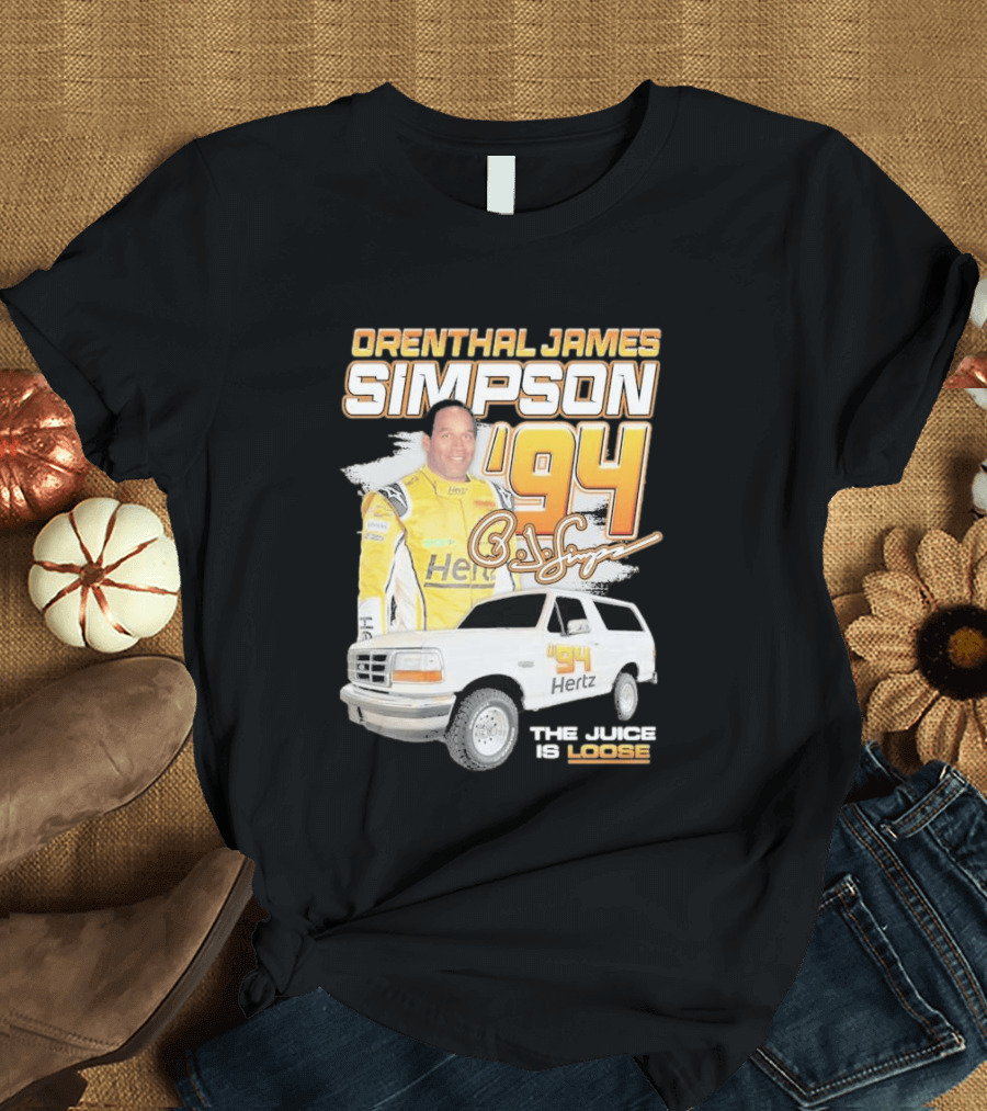 Orenthal James Simpson '94 The Juice Is Loose Hertz Racing T-Shirt