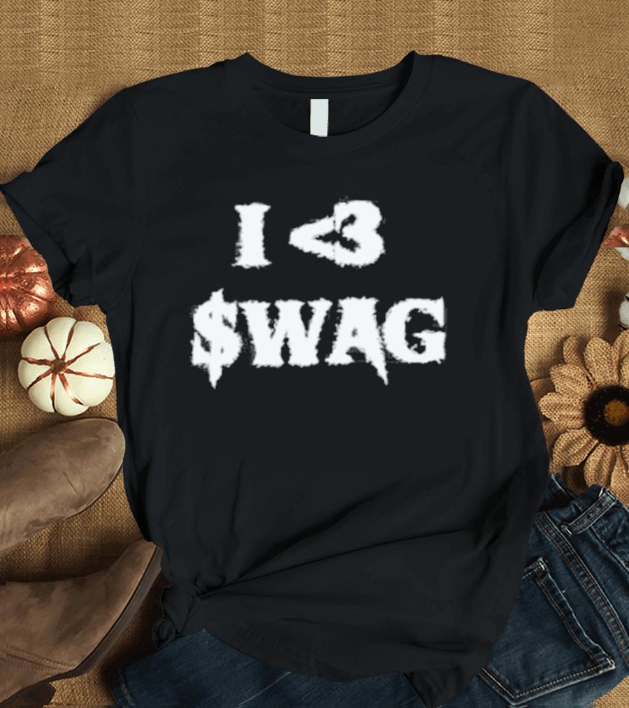 I Love $Wag Nightmare Embrace The Urban Streetwear Vibe T-Shirt
