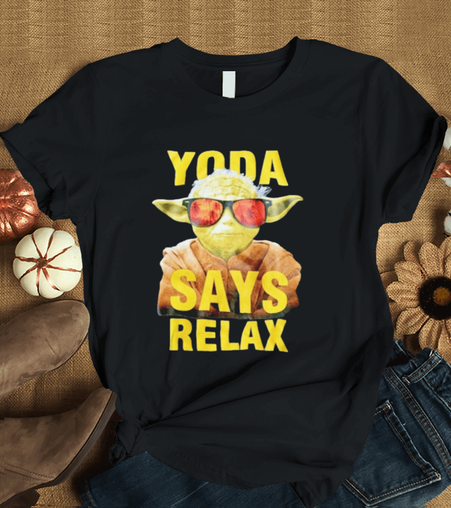 Yoda Says Relax Sunglasses Funny Jedi Master T-Shirt