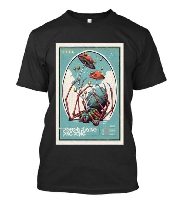 Pigeons Playing Ping Pong 2026 Tour With Mushroom Spider Cosmos T-Shirt