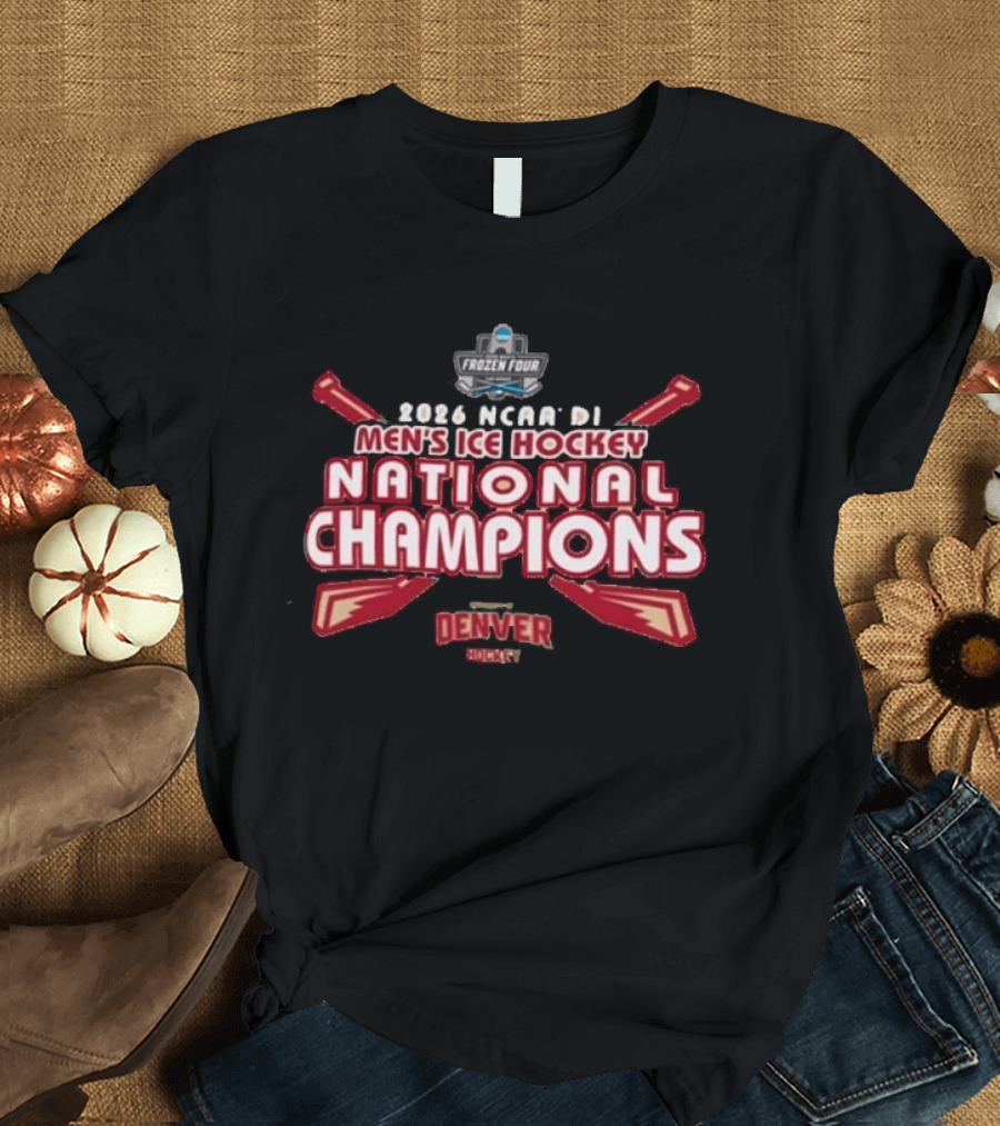 2026 NCAA DI Men's Ice Hockey National Champions Denver Hockey T-Shirt