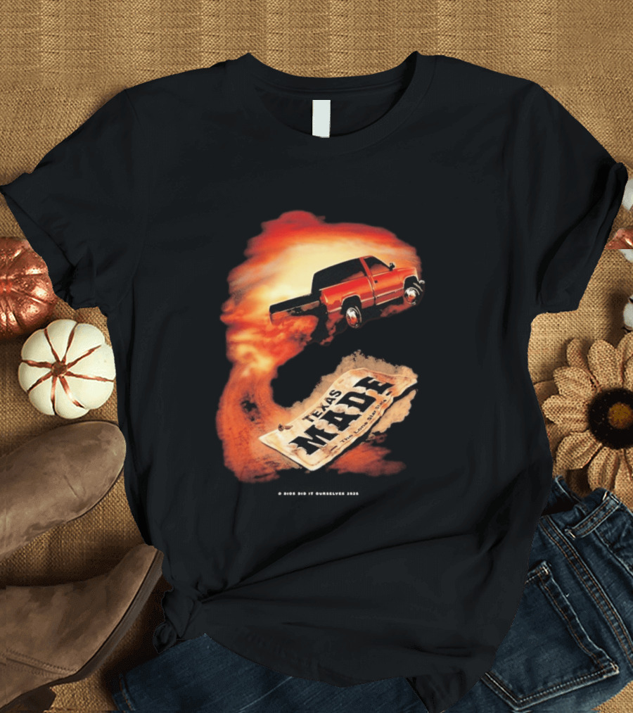 Dios Did It Ourselves Texas Made Truck Puro Texas T-Shirt