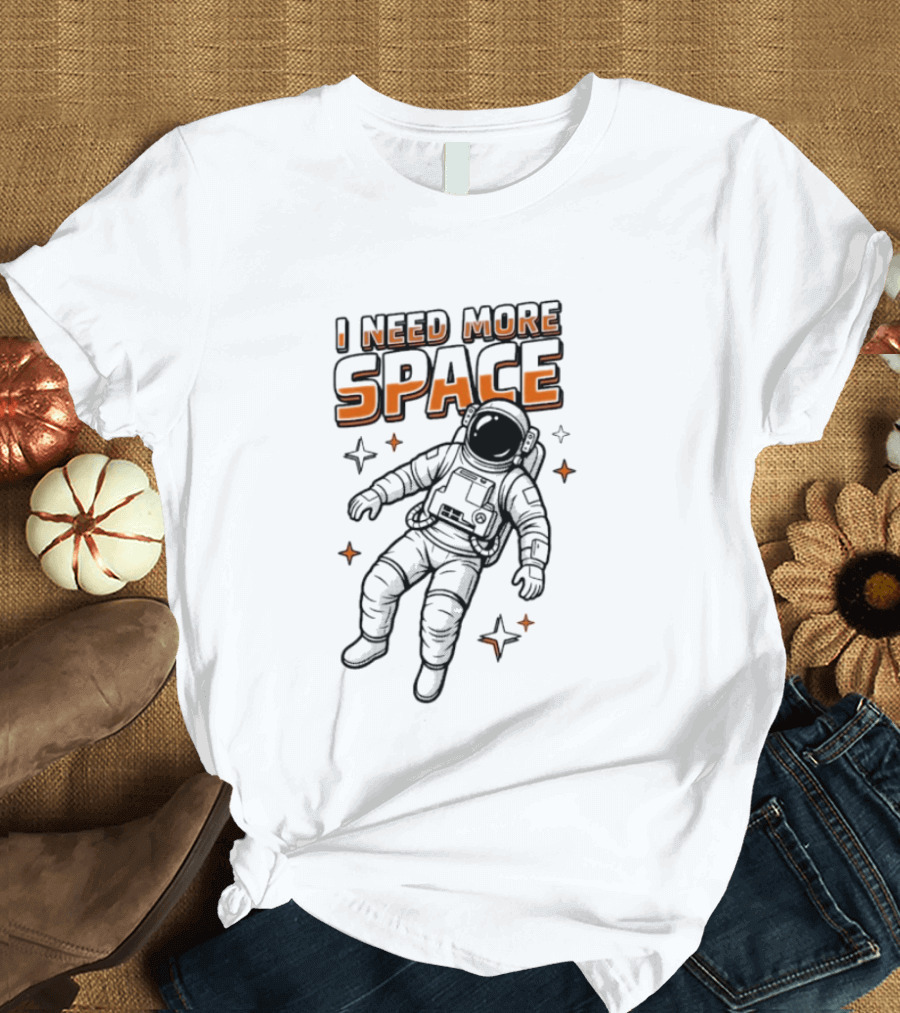 Astronaut I Need More Space Floating Cosmonaut Stars T-Shirt