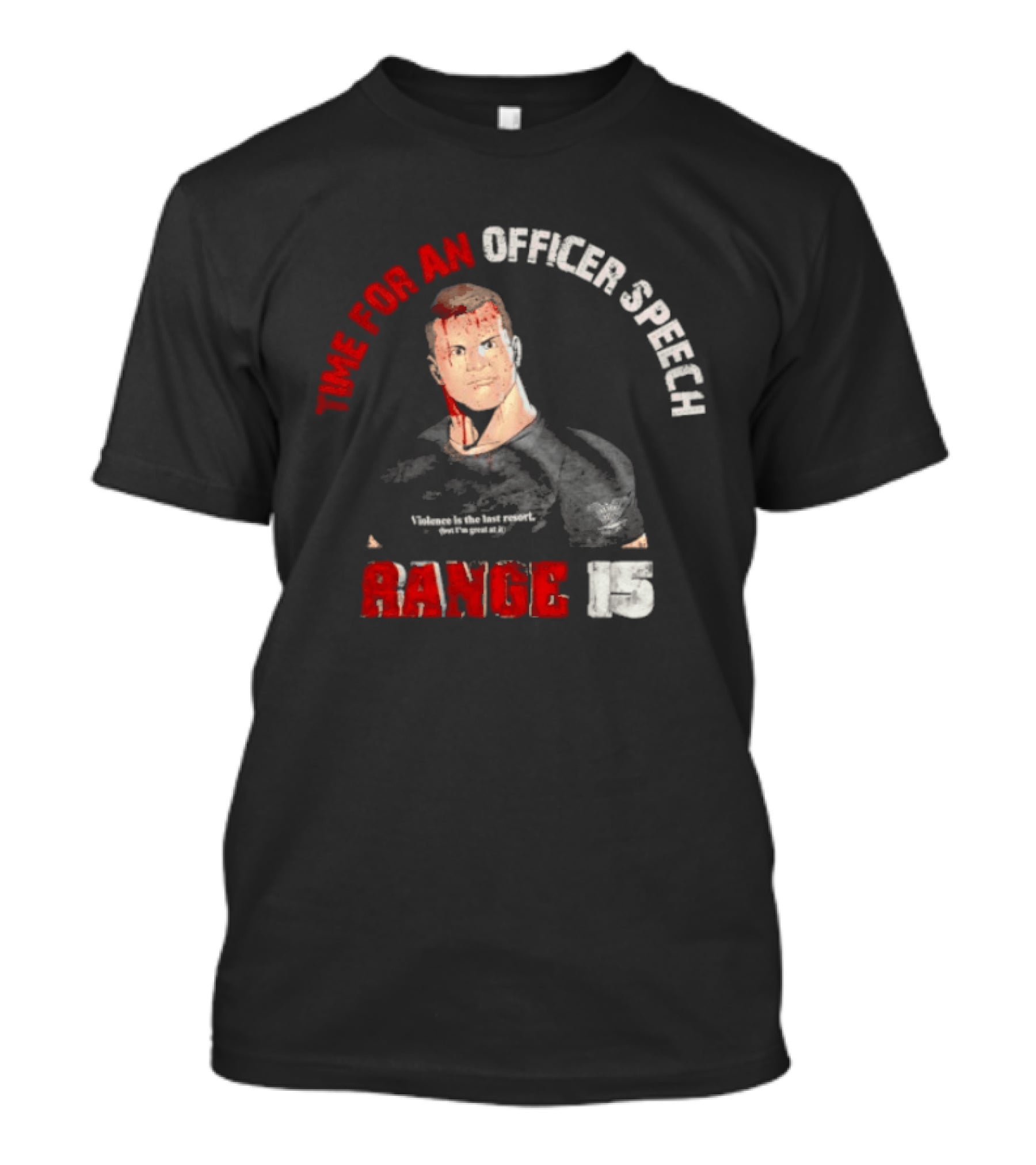 Range 15 Time For An Officer Speech Nick Palmisciano T-Shirt