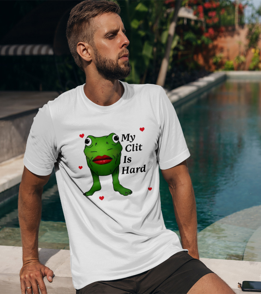 Kiss Frog My Clit Is Hard Frog With Red Lips Hearts T-Shirt