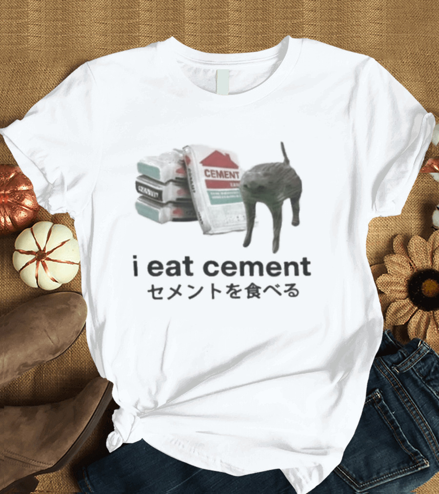 I Eat Cement Cat Meme T-Shirt