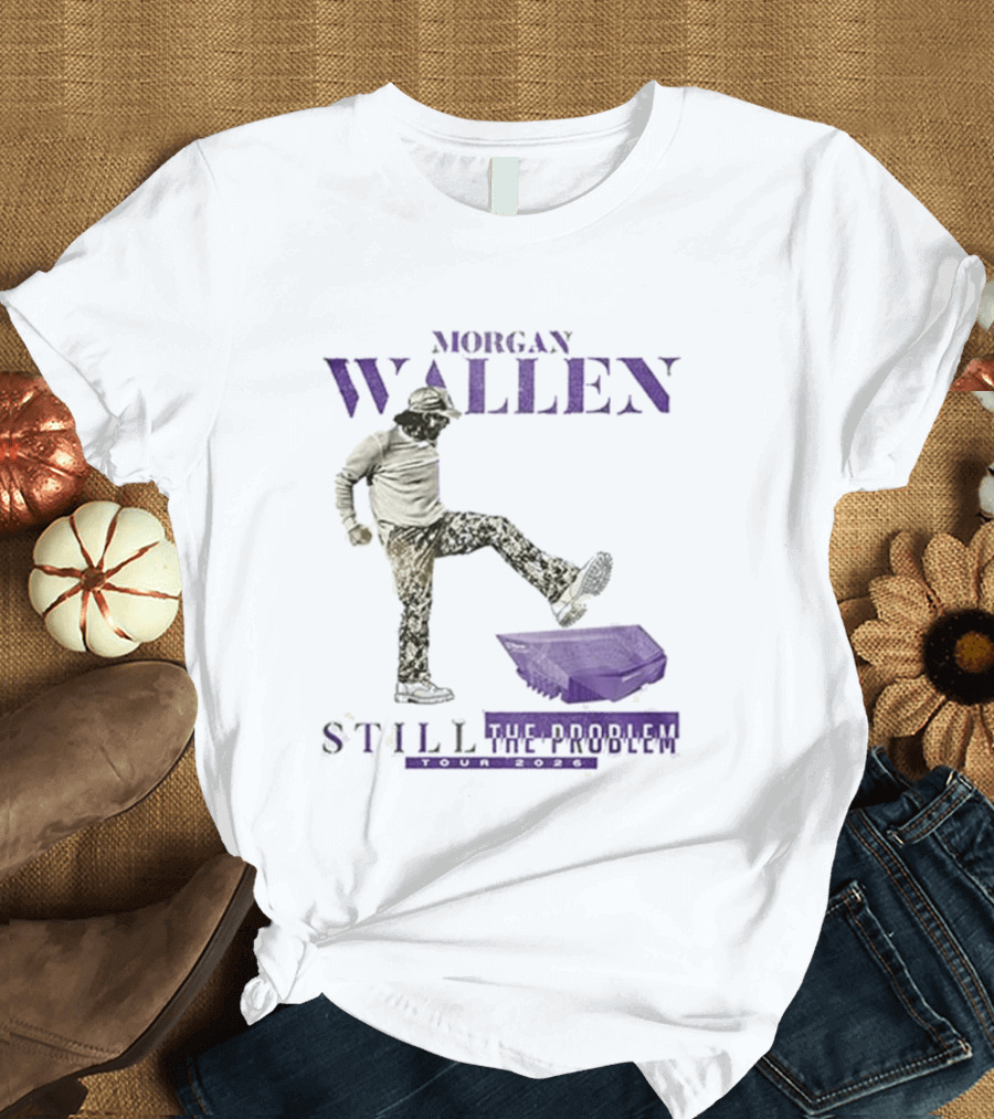 Morgan Wallen Still The Problem Live In Concert Minnesota T-Shirt