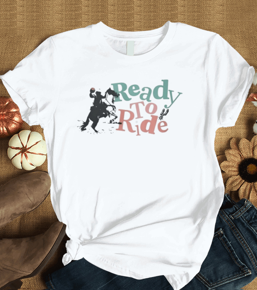 Ready To Ride Cowboy T-Shirt