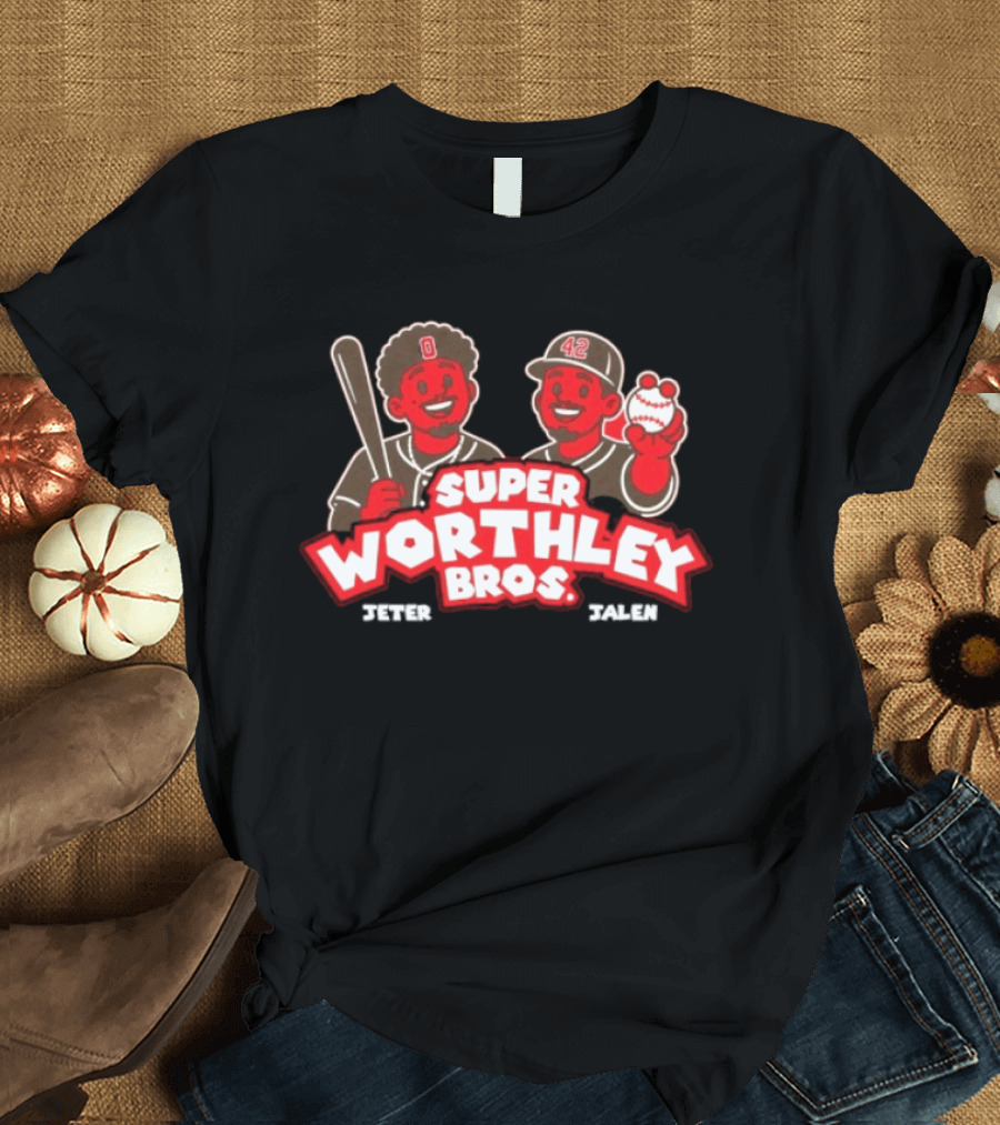 Super Worthley Bros Jeter Worthley Jalen Worthley Baseball Characters T-Shirt