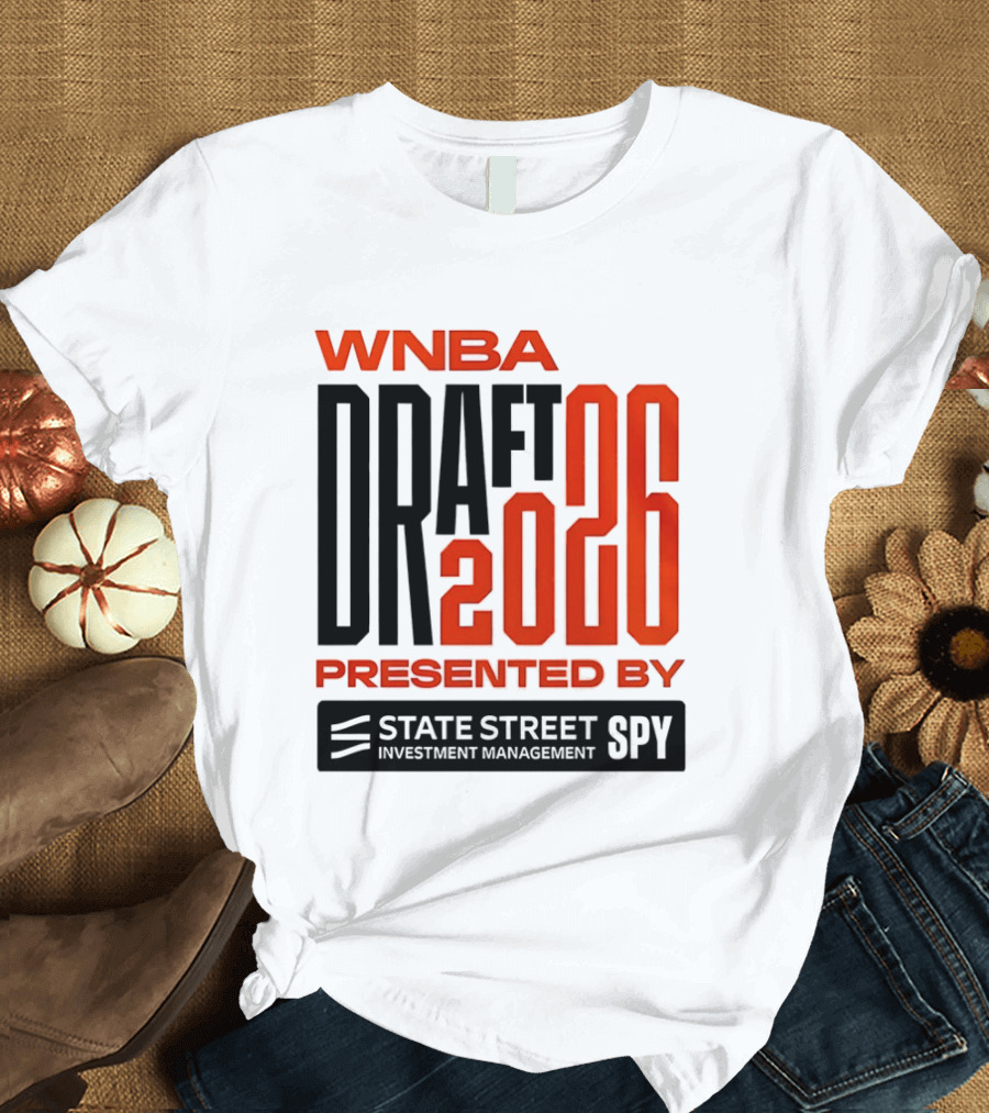 WNBA Draft 2026 Presented By State Street Celebrating 30th Season T-Shirt