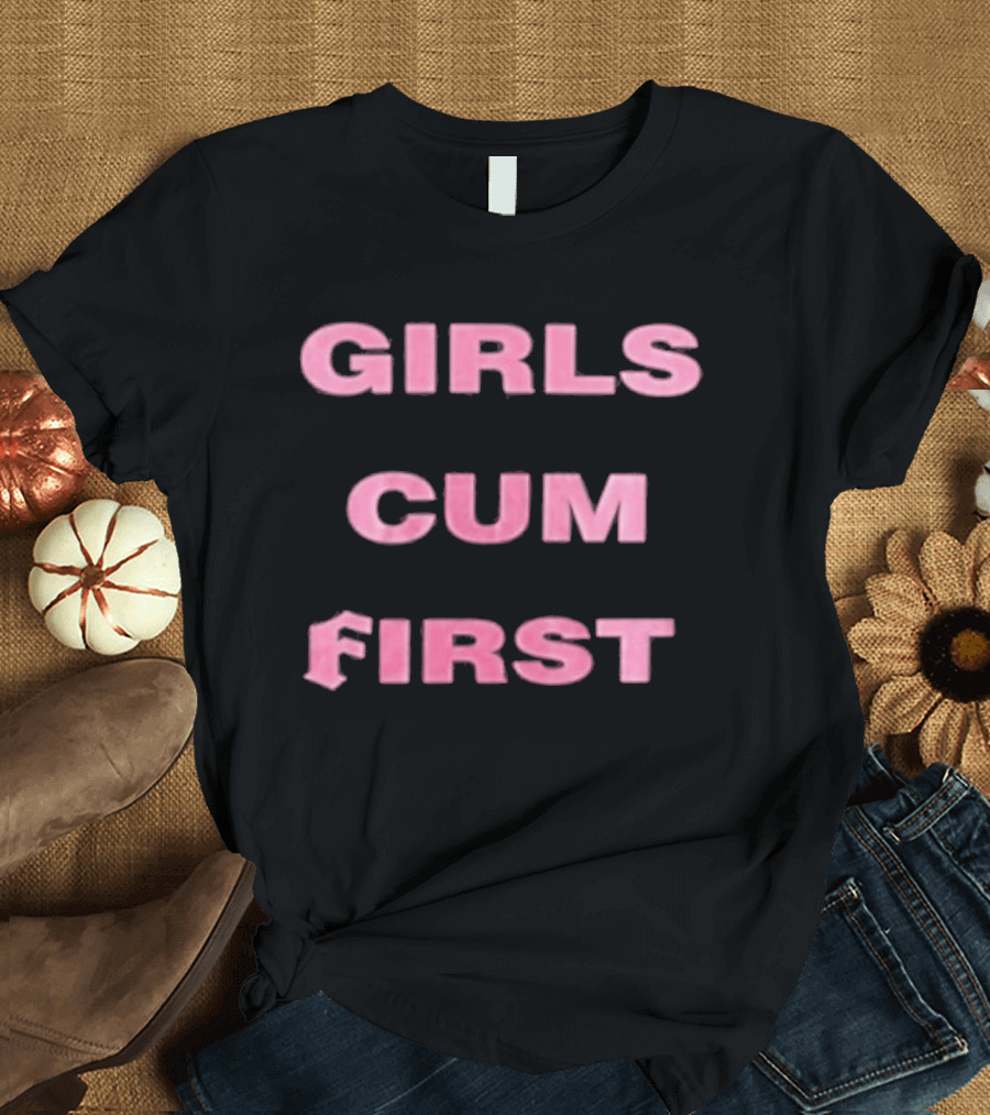 Girls Cum First Bold Pink T-Shirt