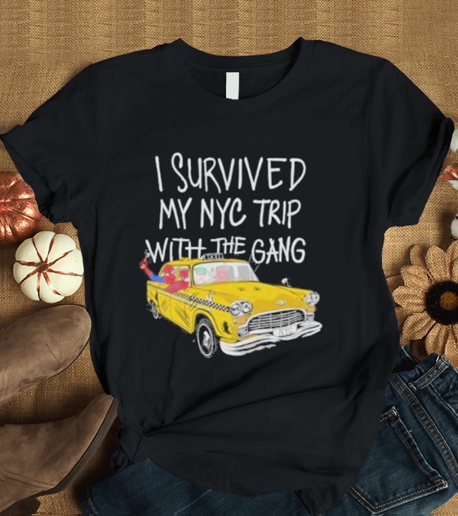 I Survived My NYC Trip With The Gang Spider Perks Taxi Adventure T-Shirt
