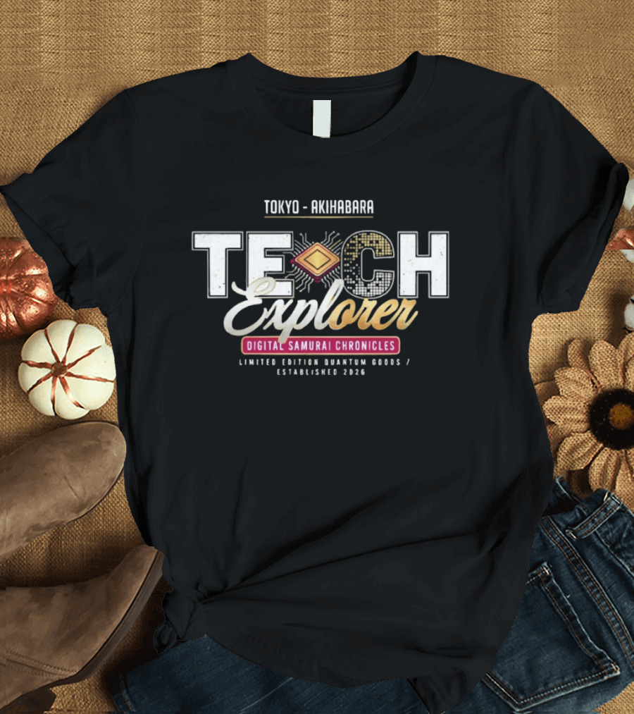 Tokyo Akihabara Tech Explorer Digital Samurai Chronicles Limited Edition Quantum Mods 2026 T-Shirt