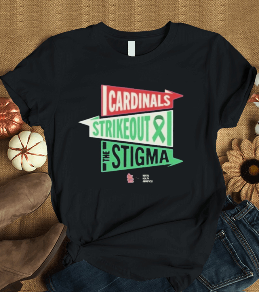 Cardinals Strikeout The Stigma Mental Health Awareness 2026 T-Shirt