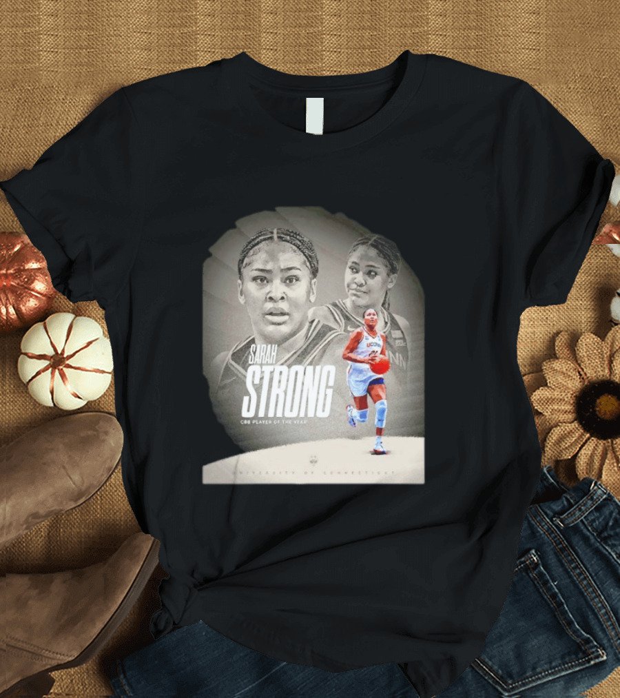 Sarah Strong UConn Huskies CBB Player Of The Year University Of Connecticut T-Shirt