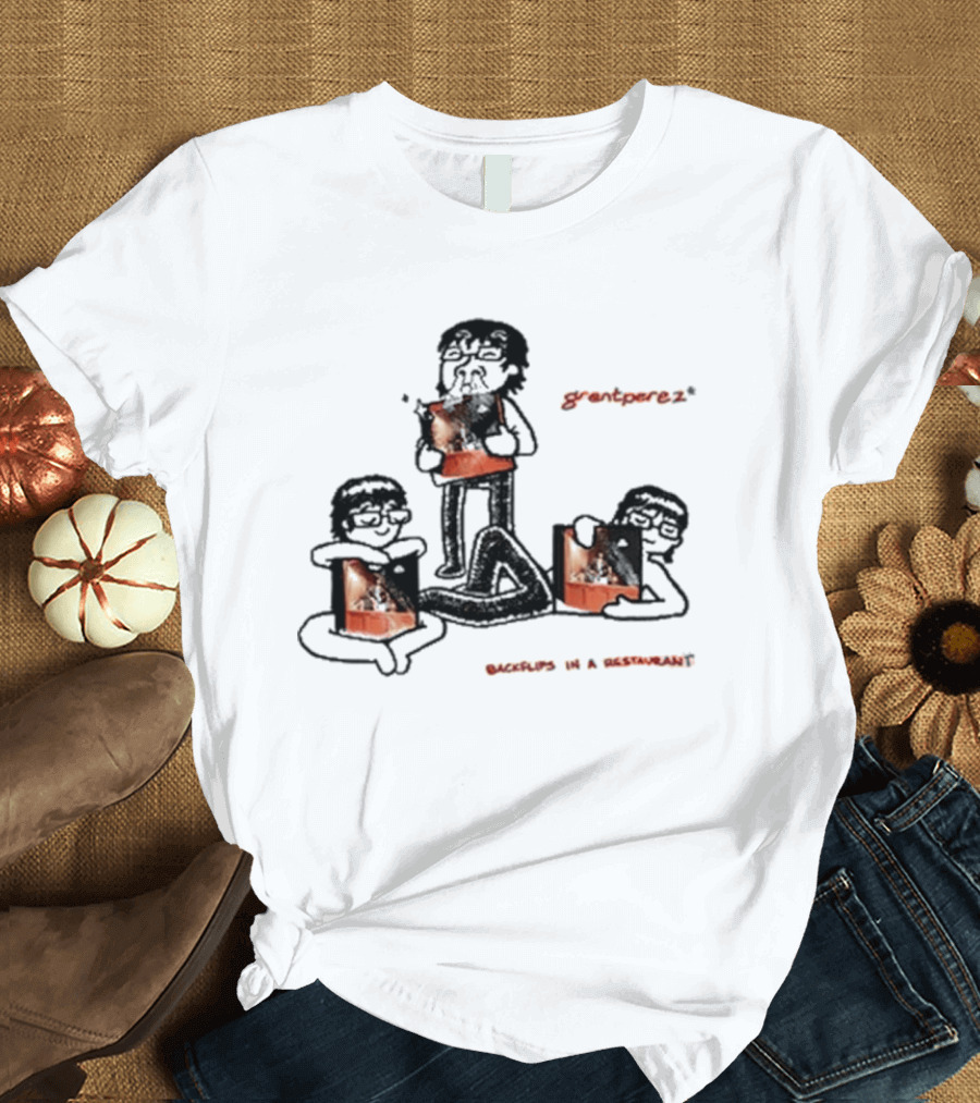 Backflips In A Restaurant Tour Grantperez Sketch T-Shirt