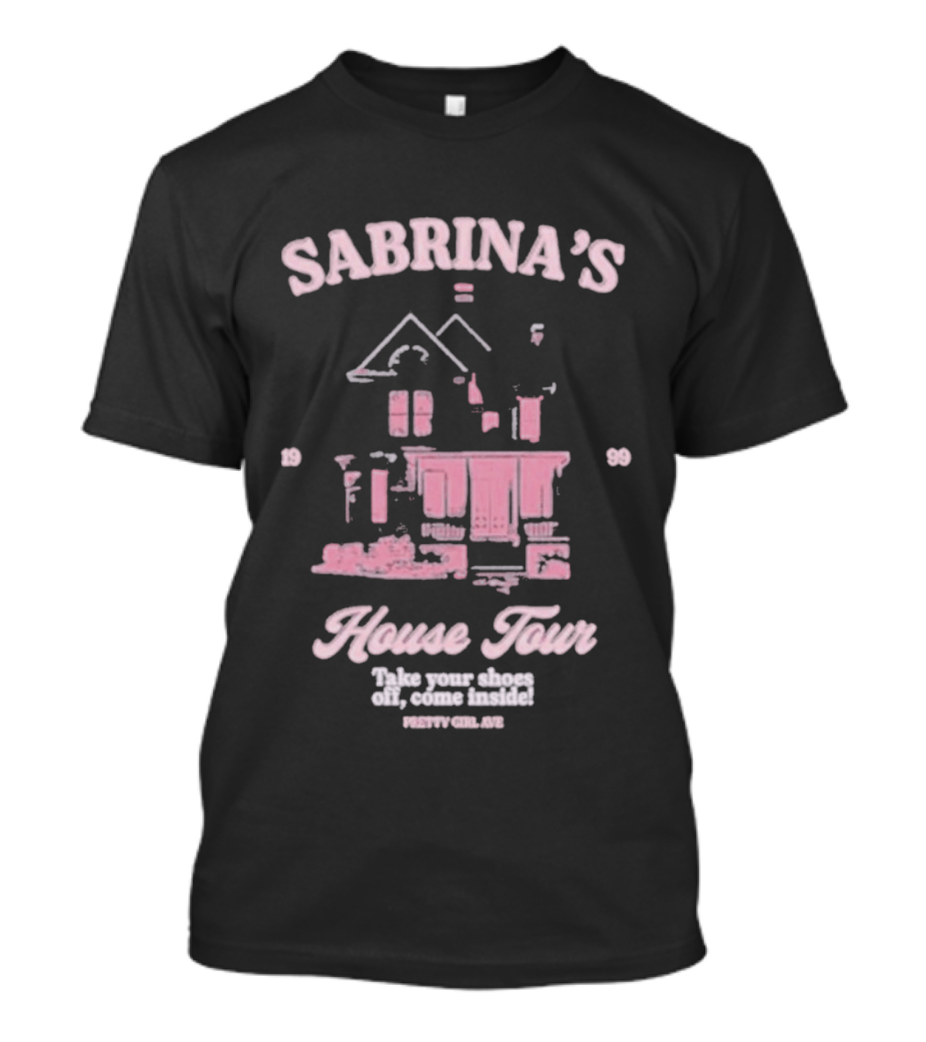 Sabrina's House Tour Pretty Girl Ave Collection T-Shirt