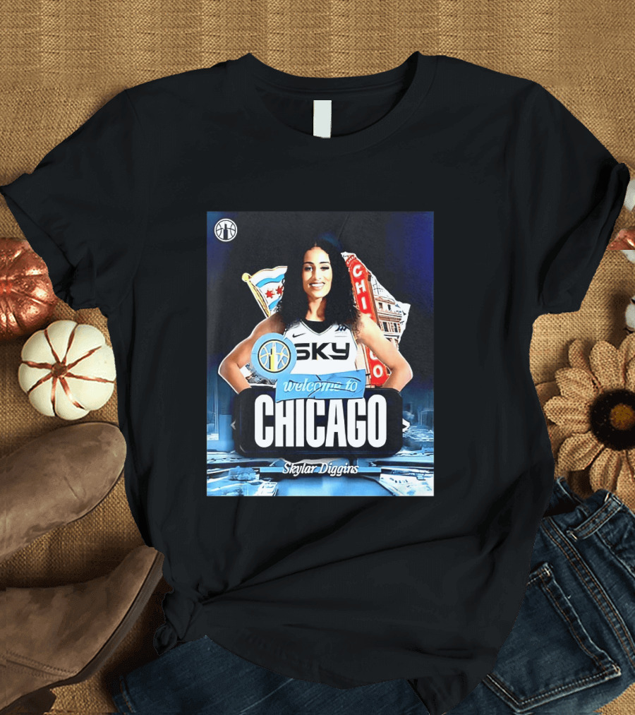 Welcome Skylar Diggins To Chicago Sky WNBA T-Shirt