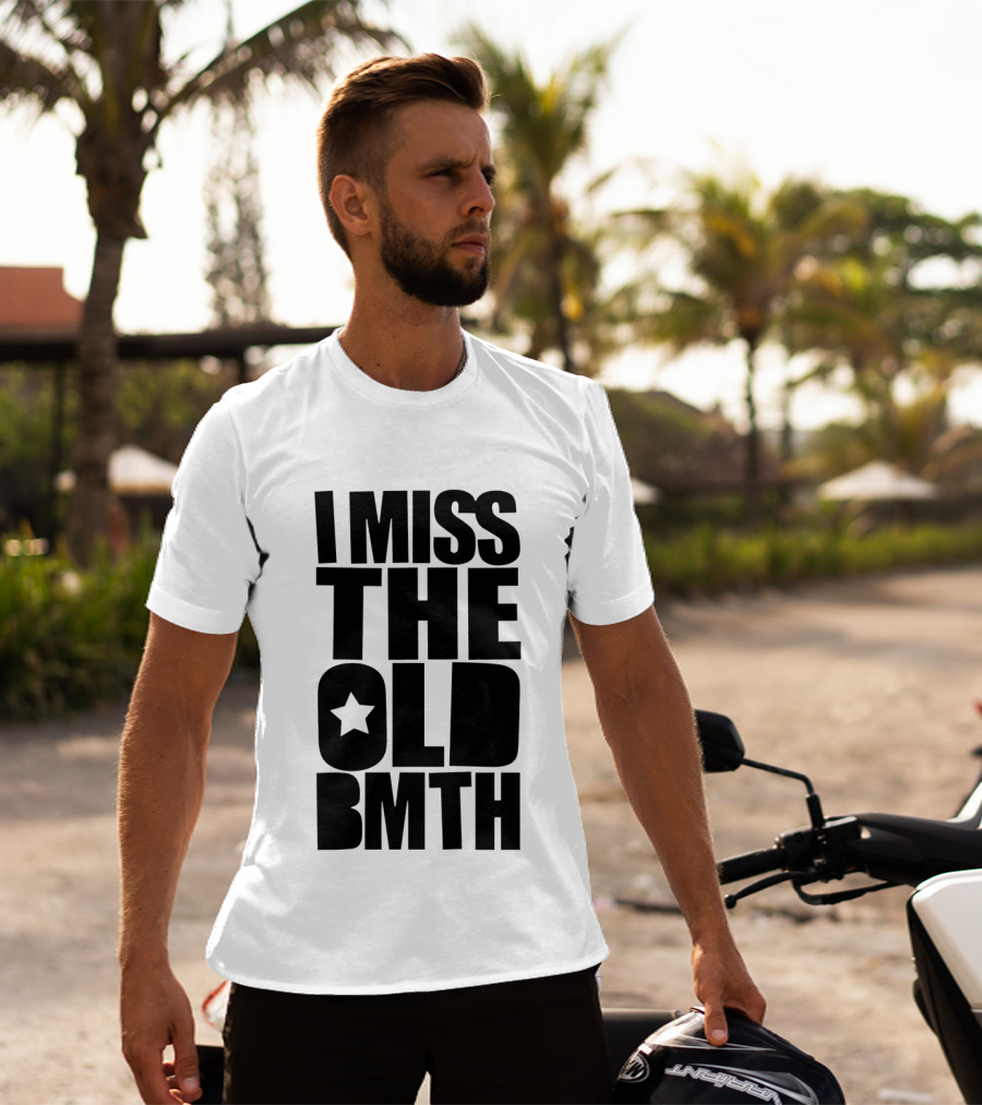 I Miss The Old BMTH Star T-Shirt
