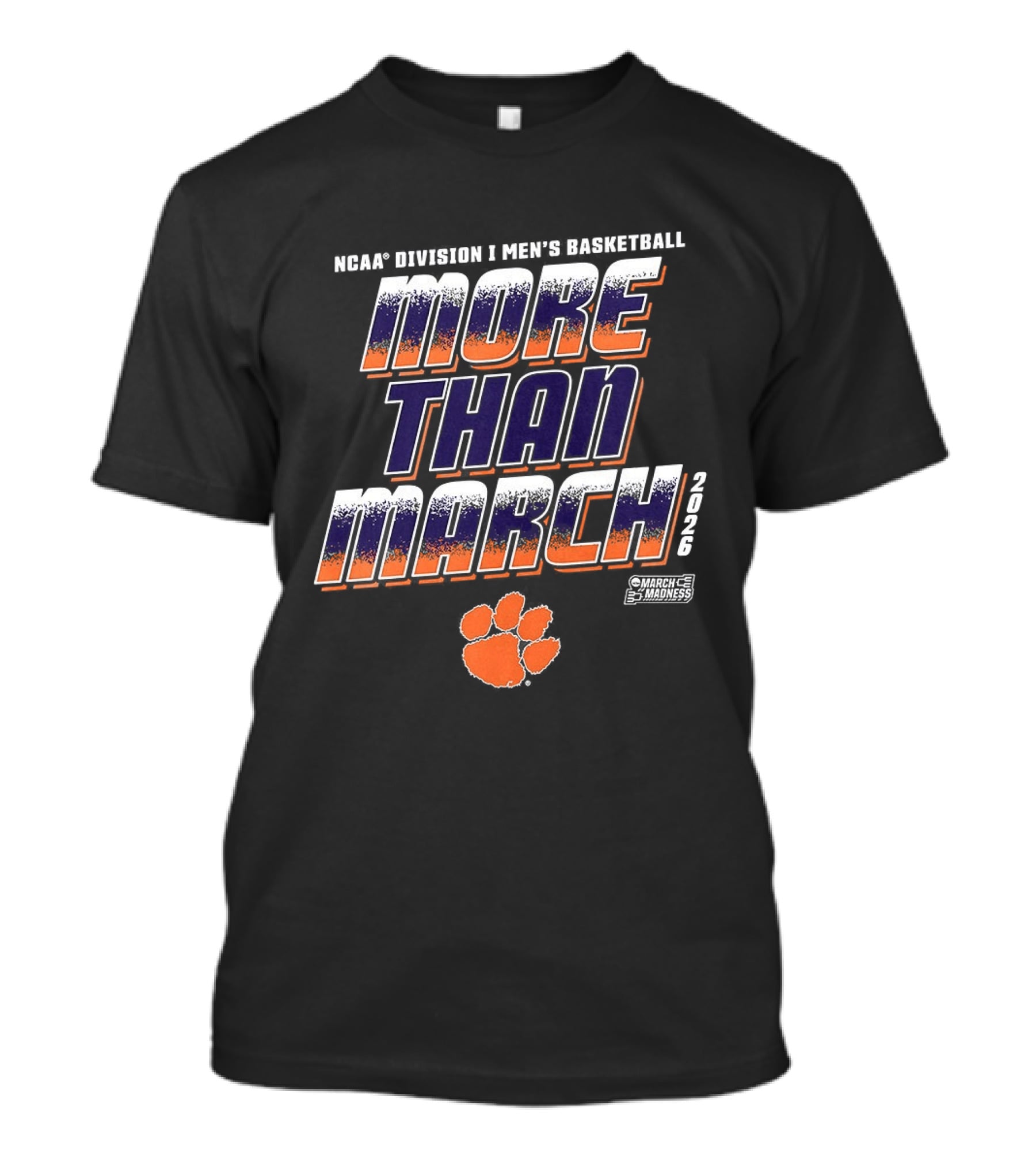 NCAA Division I Men's Basketball More Than March 2023 Clemson Tigers T-Shirt