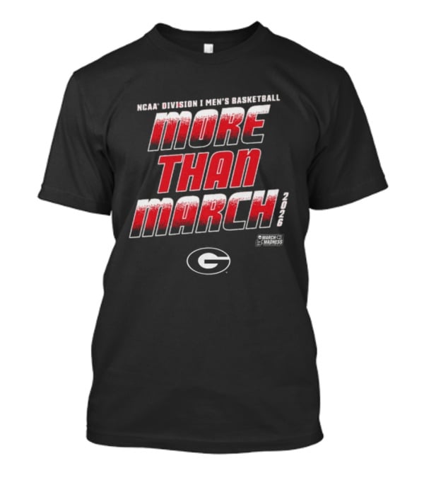NCAA Division I Men's Basketball More Than March 2026 Georgia Bulldogs T-Shirt