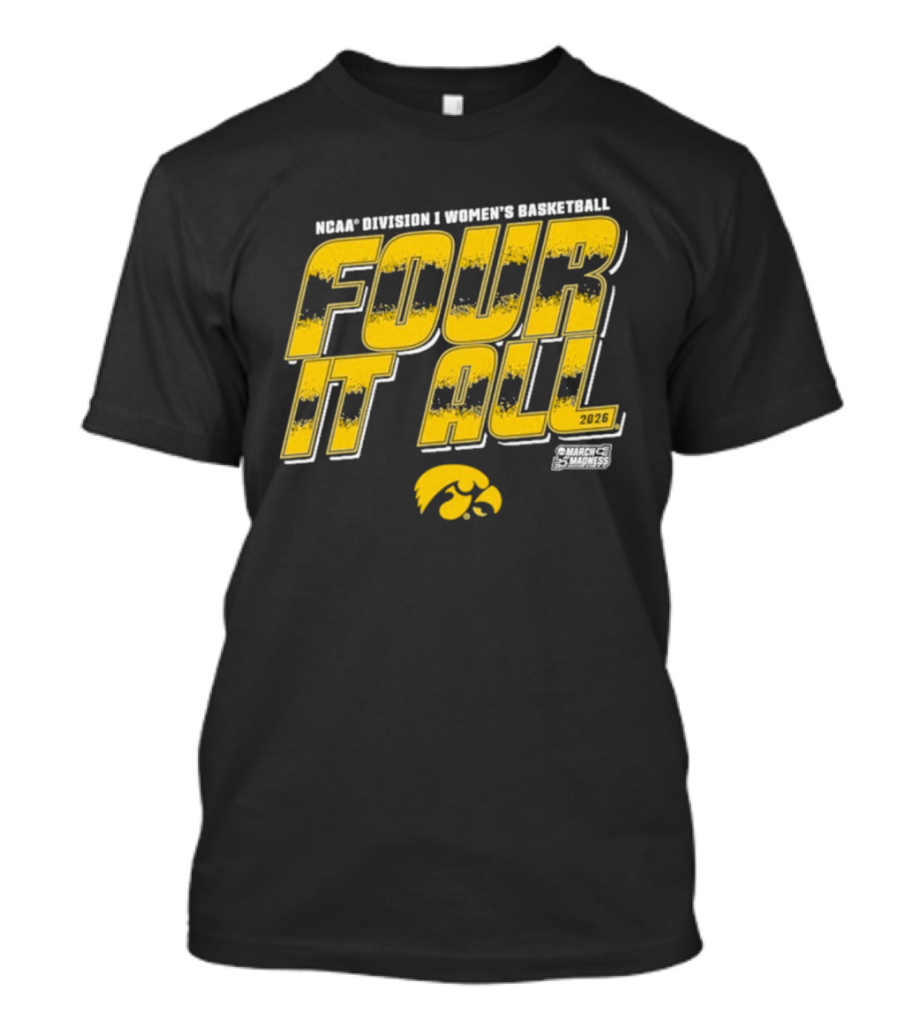 NCAA Division 1 Women's Basketball Four It All 2026 Iowa T-Shirt