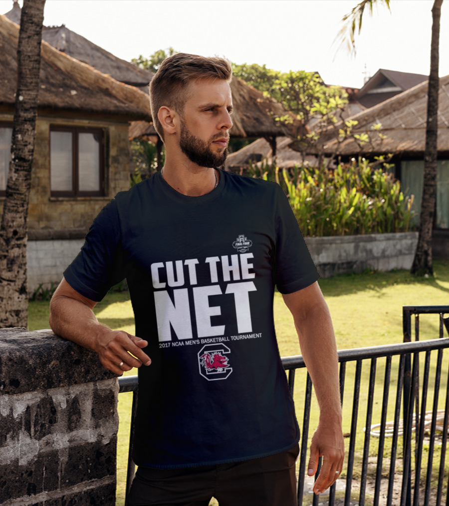Cut The Net 2017 NCAA Men's Basketball Tournament South Carolina T-Shirt