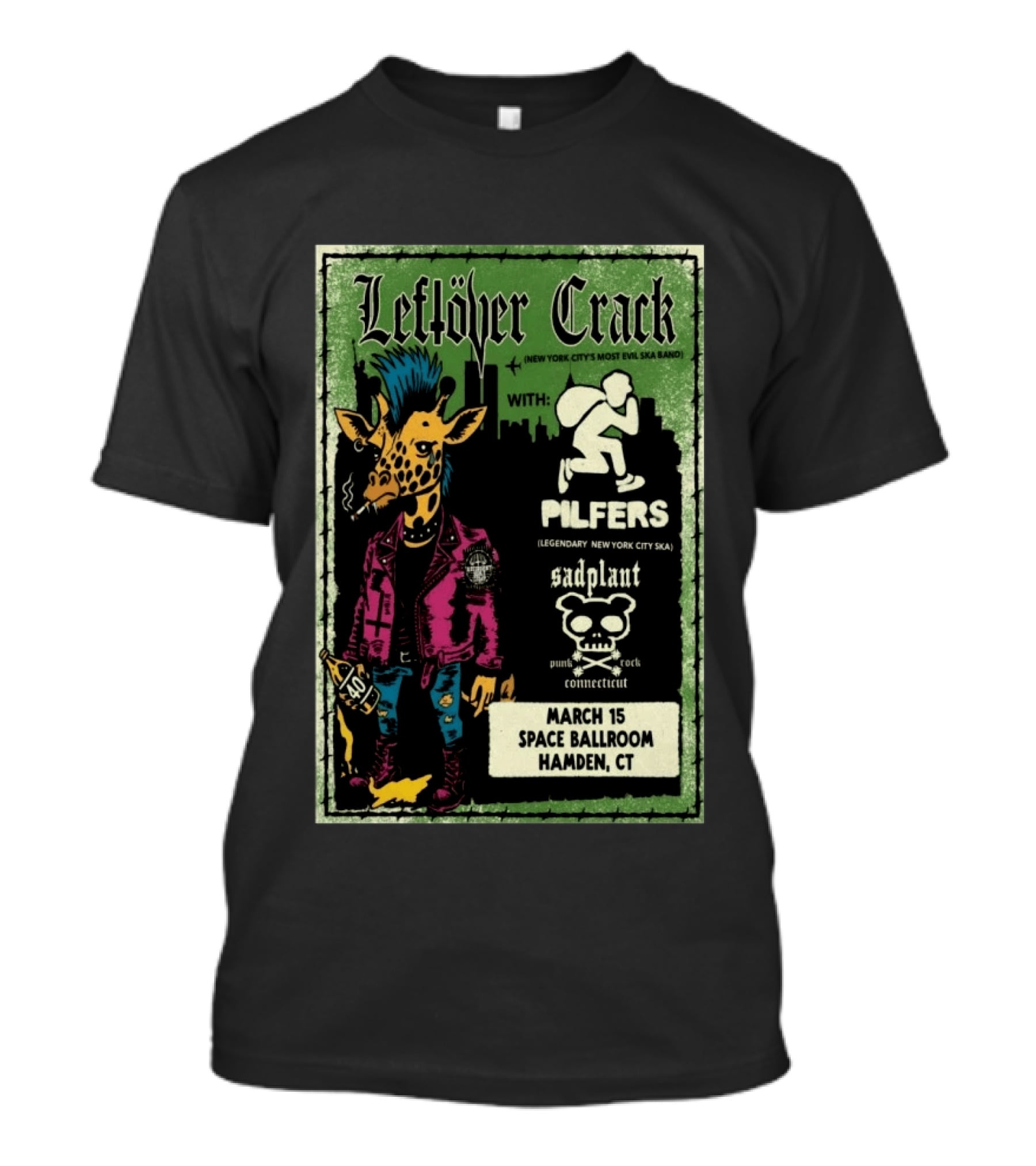 Leftöver Crack Pilfers Sadplant March 15 Space Ballroom Hamden CT T-Shirt