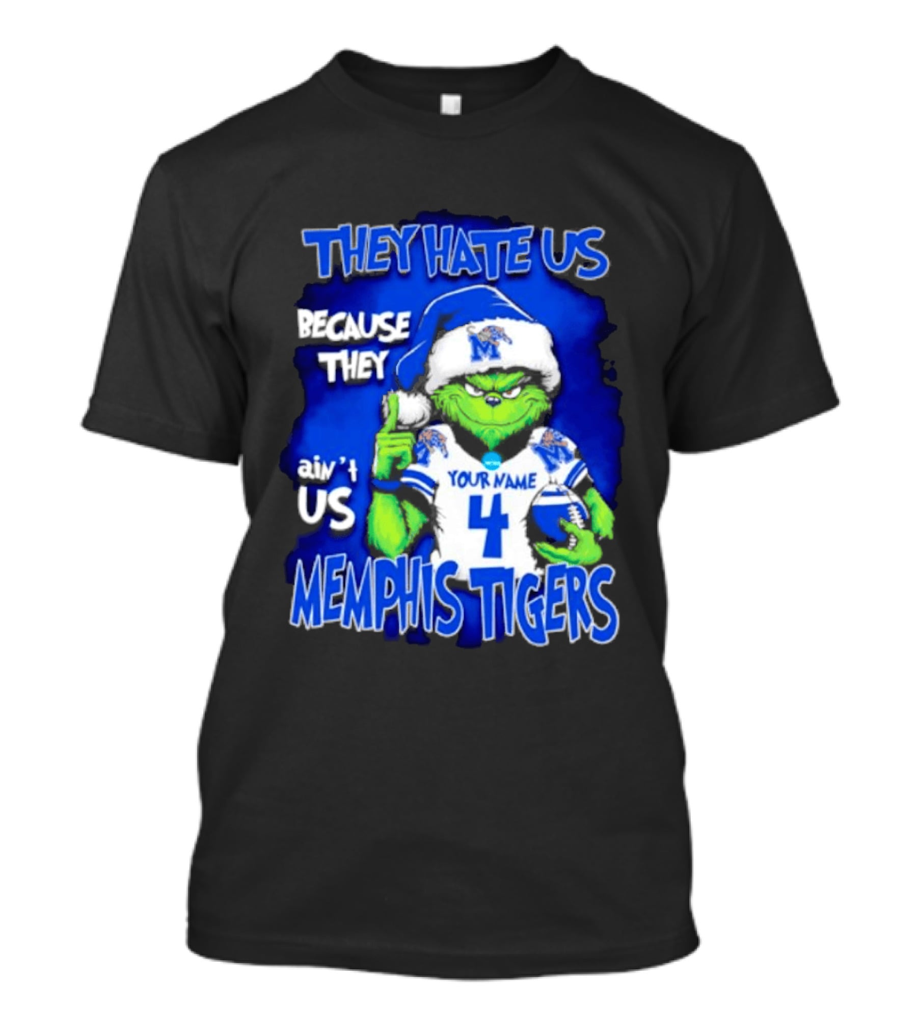They Hate Us Because They Ain't Us Grinch Santa Memphis Tigers Custom Your Name And Number T-Shirt
