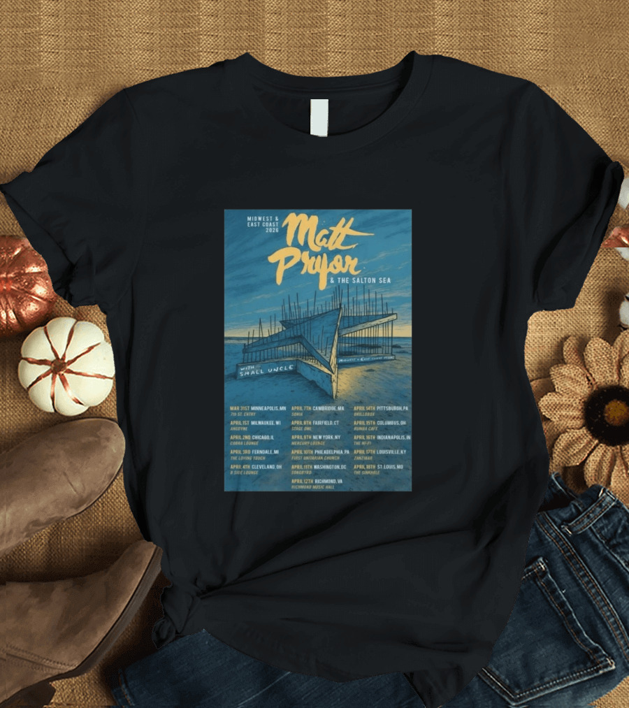 Matt Pryor Midwest East Coast 2026 Tour Matt Pryor And The Salton Sea With Small Uncle T-Shirt