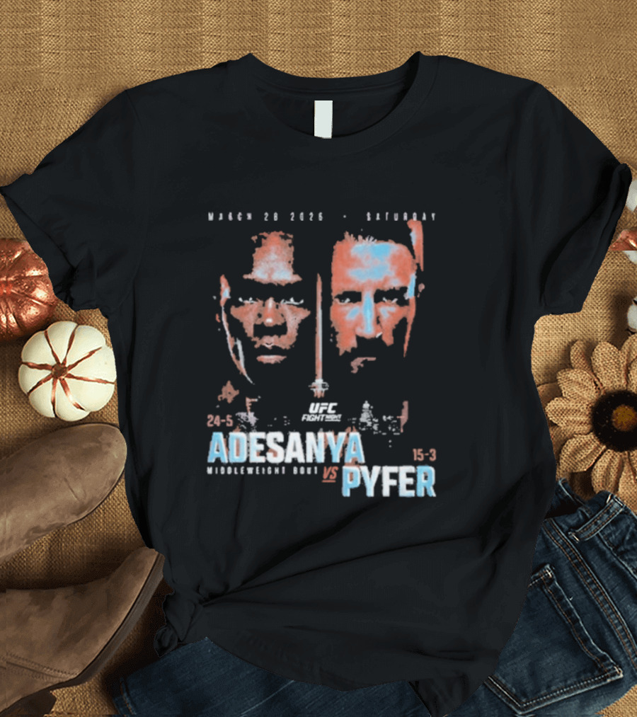 UFC Fight Night March 20 2026 Adesanya Vs Pyfer Middleweight Bout T-Shirt