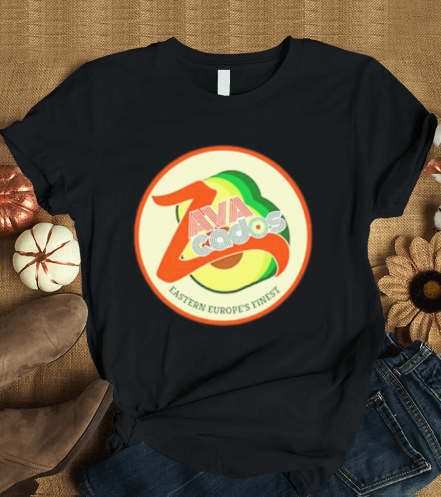 Zavacados Eastern Europe's Finest Avocado T-Shirt