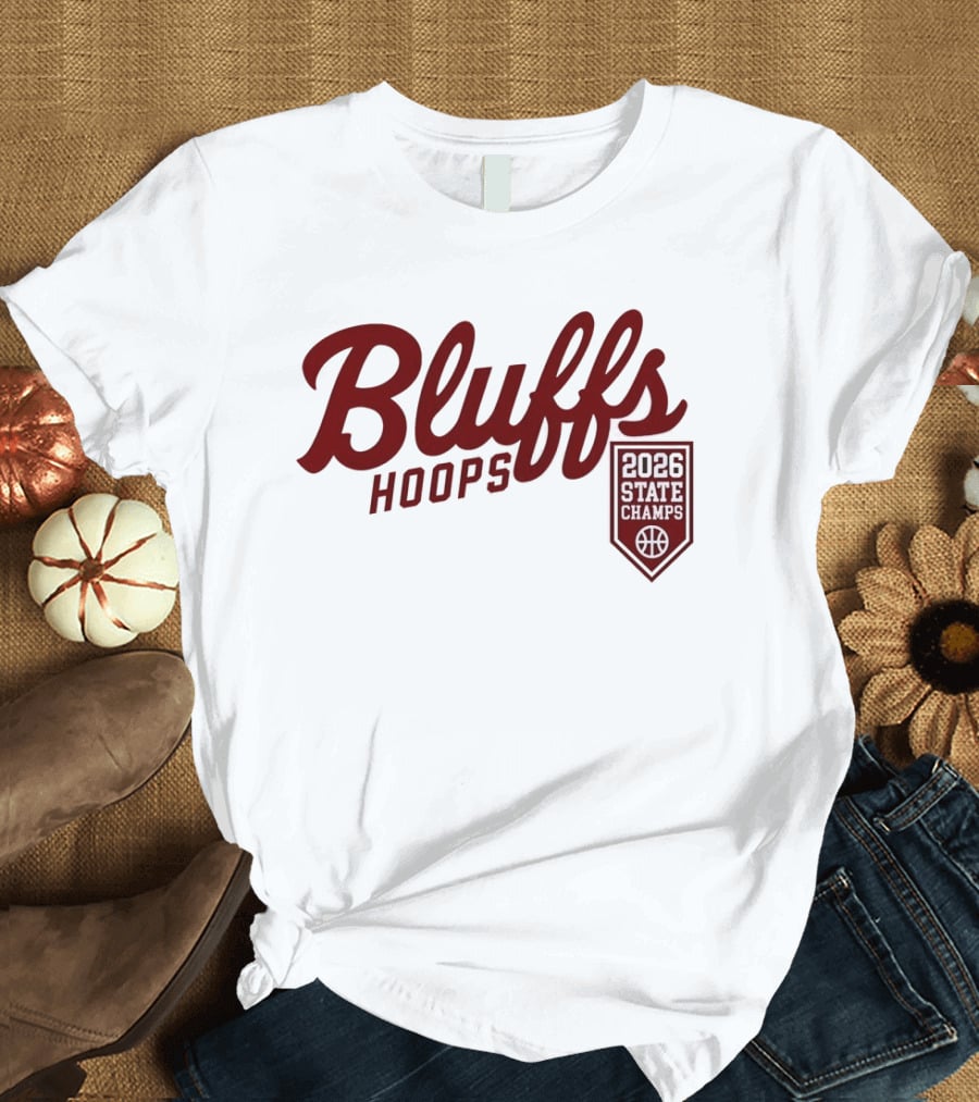 Bluffs Hoops 2026 State Champs Basketball Victory T-Shirt