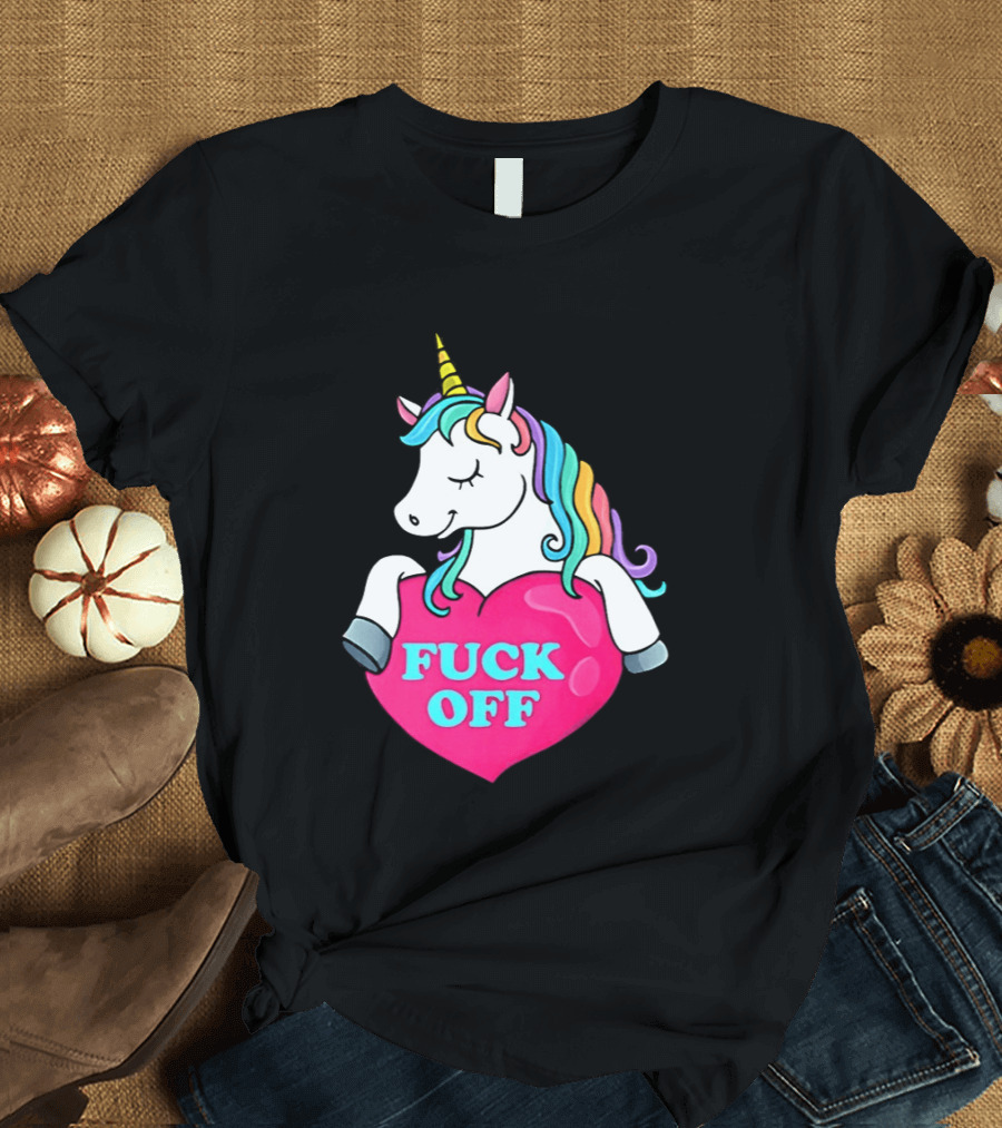 Unicorn Fuck Off Heart Rainbow Mane T-Shirt