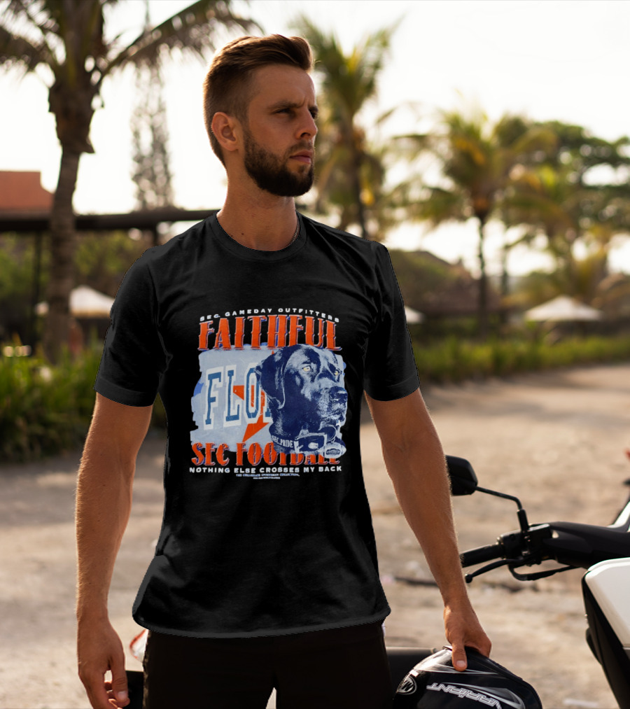 SEC Gameday Outfitters Faithful Florida SEC Football Nothing Else Crosses My Back T-Shirt