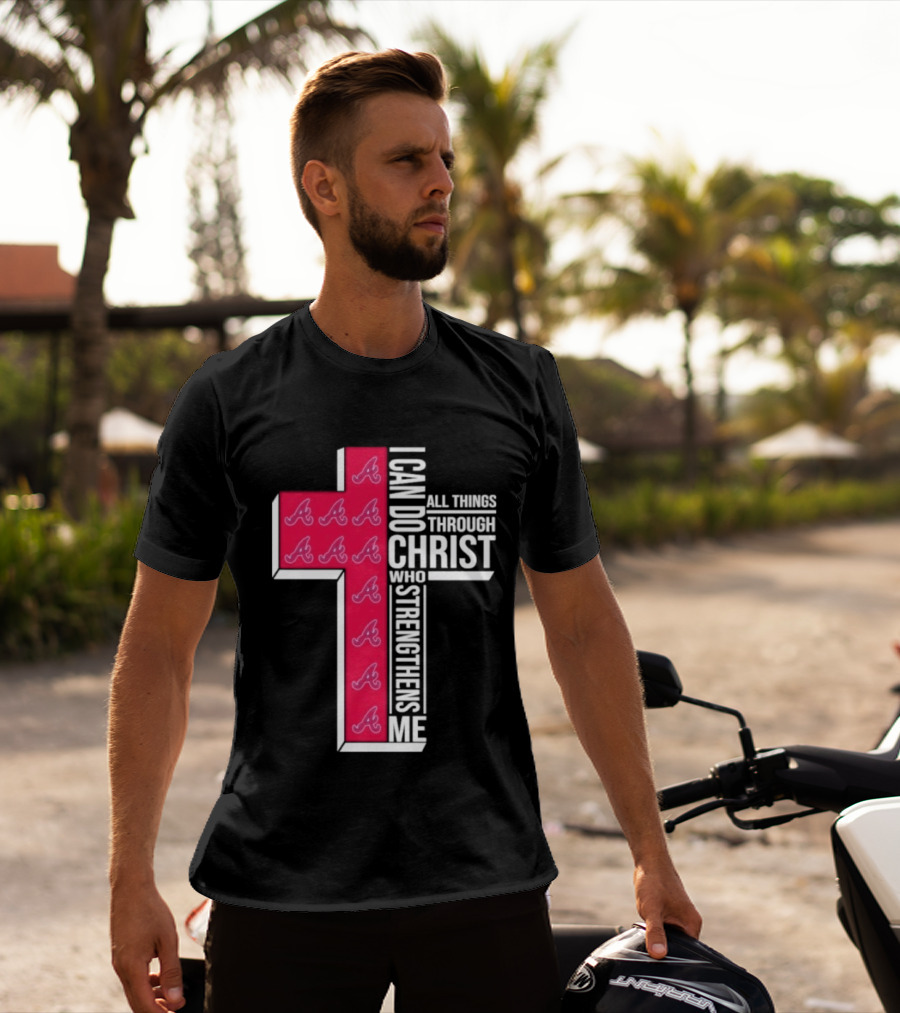I Can Do All Things Through Christ Cross Braves T-Shirt