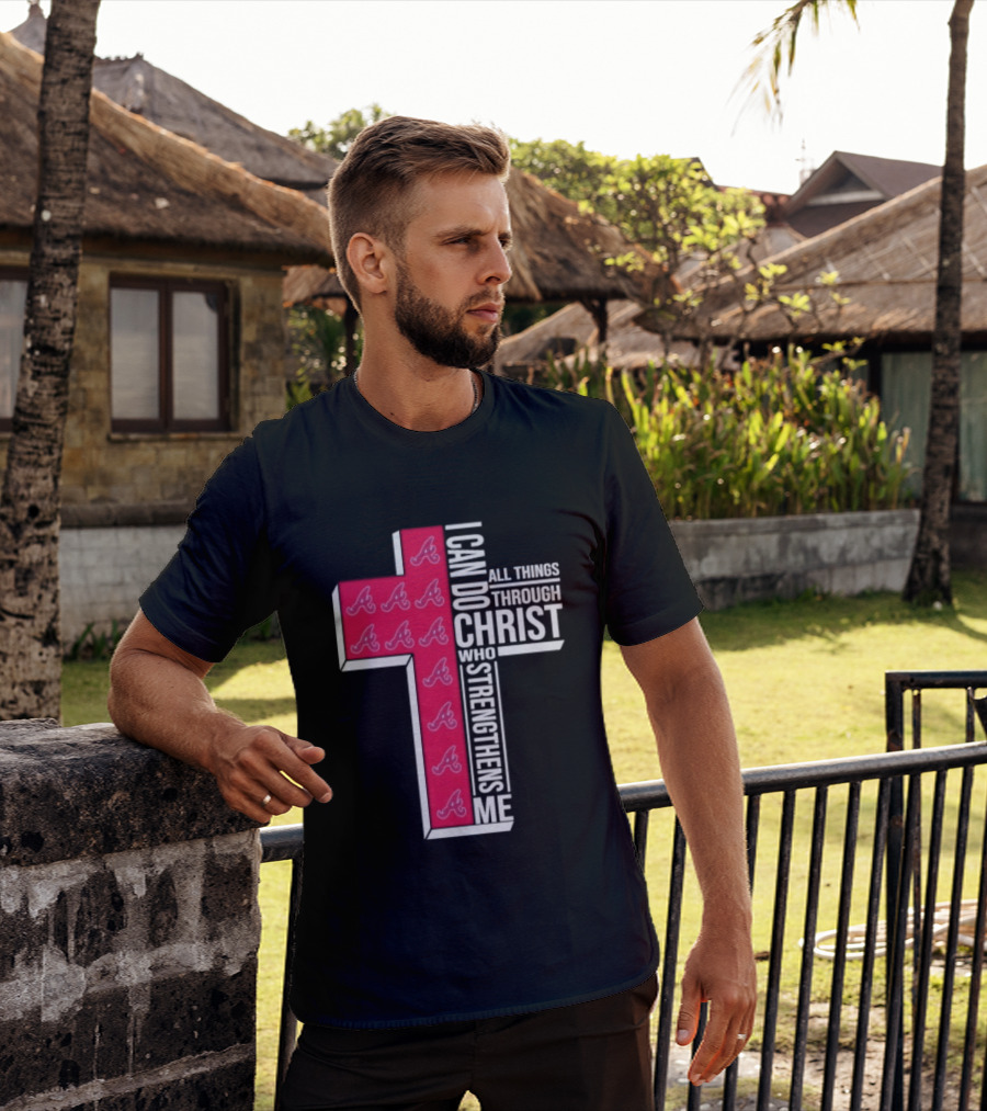 I Can Do All Things Through Christ Cross Braves T-Shirt