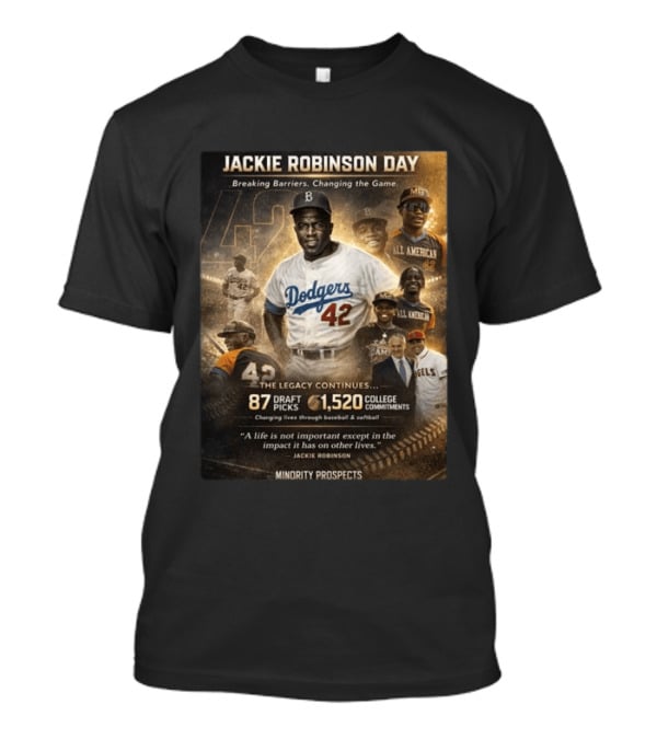 Jackie Robinson Day Breaking Barriers Changing The Game Legacy Continues Minority Prospects T-Shirt