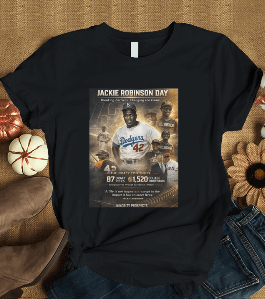 Jackie Robinson Day Breaking Barriers Changing The Game Legacy Continues Minority Prospects T-Shirt
