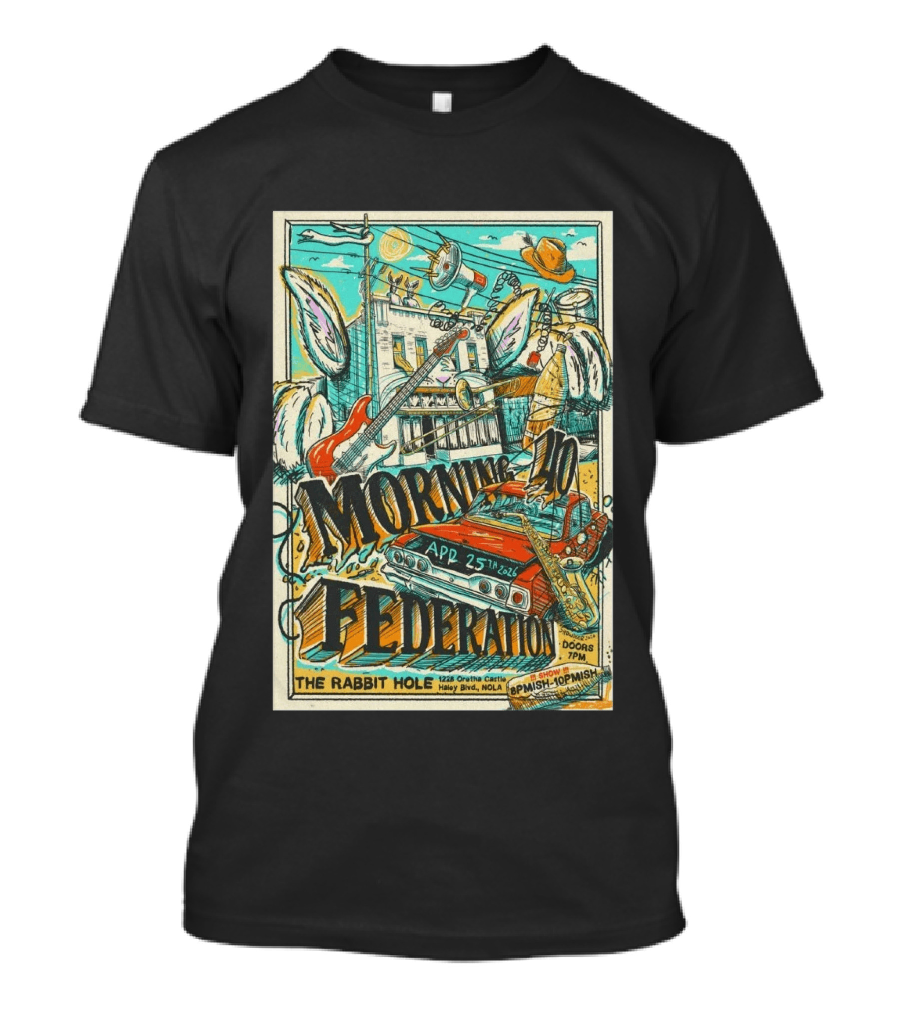 Morning 40 Federation New Orleans The Rabbit Hole Apr 25 2026 Orisha Castle Haley Blvd NOLA T-Shirt
