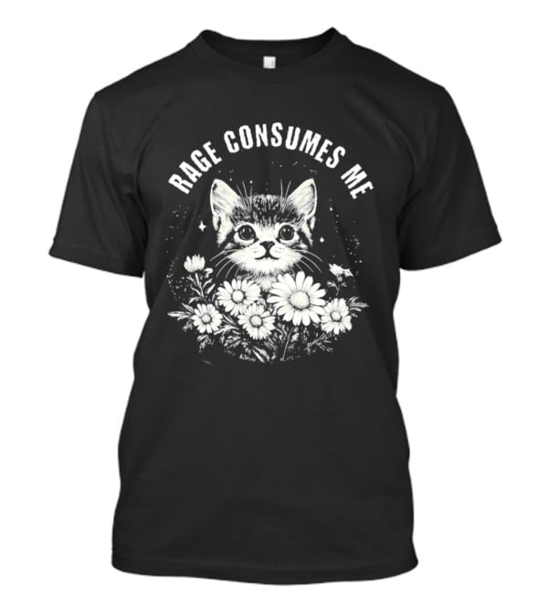 Rage Consumes Me Cat Floral Flowers And Sparkles T-Shirt