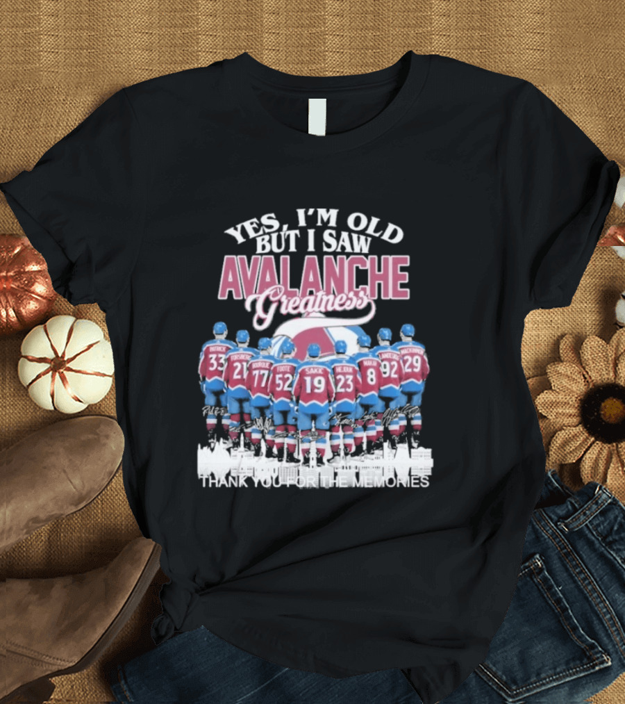 Yes I'm Old But I Saw Avalanche Greatness Patrick Forsberg Roy Sakic Thank You For The Memories T-Shirt