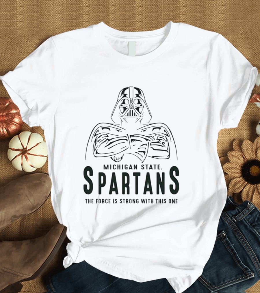 Star Wars Darth Vader Michigan State Spartans The Force Is Strong With This One T-Shirt