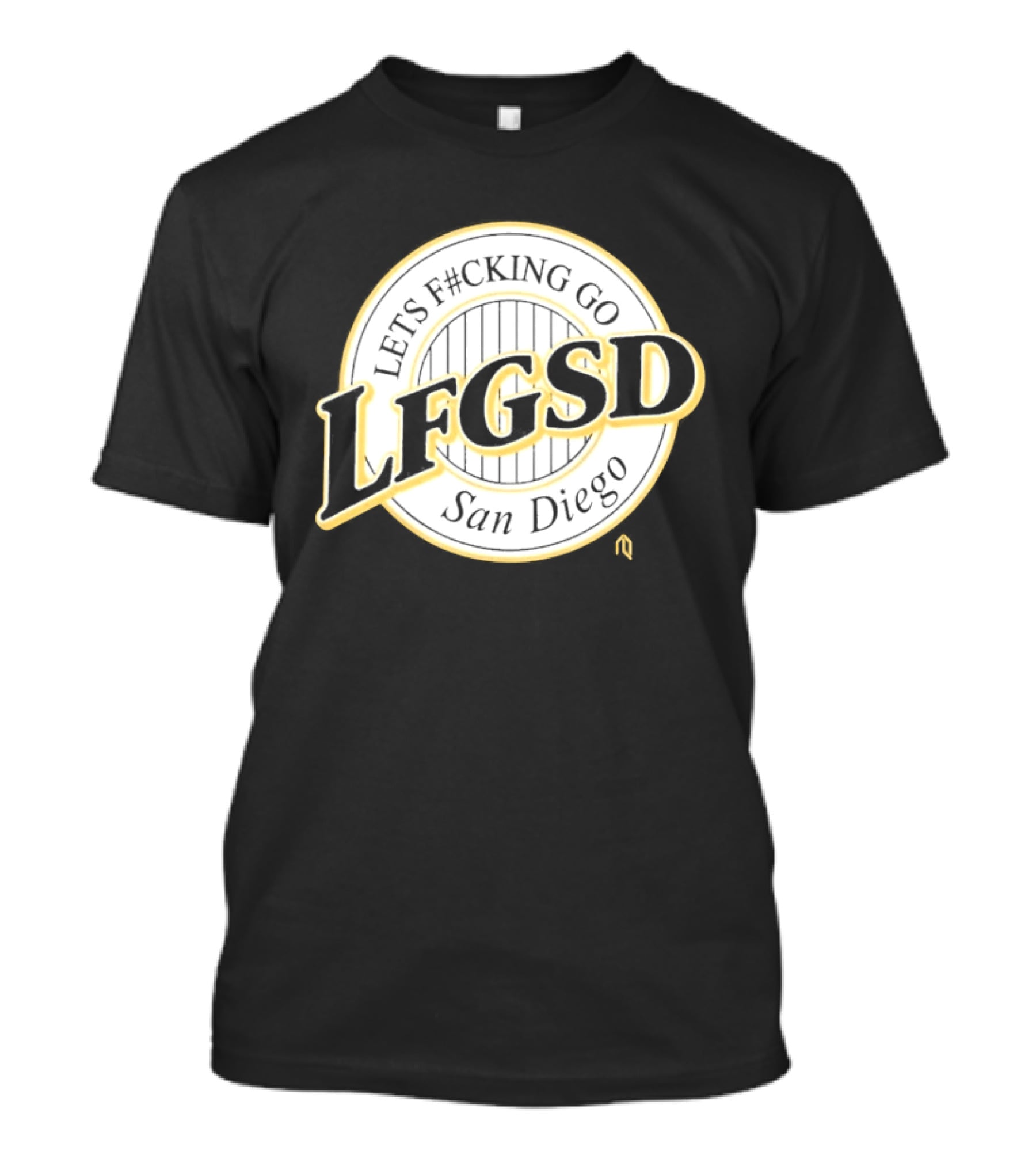 LFGSD Lets F#cking Go San Diego T-Shirt