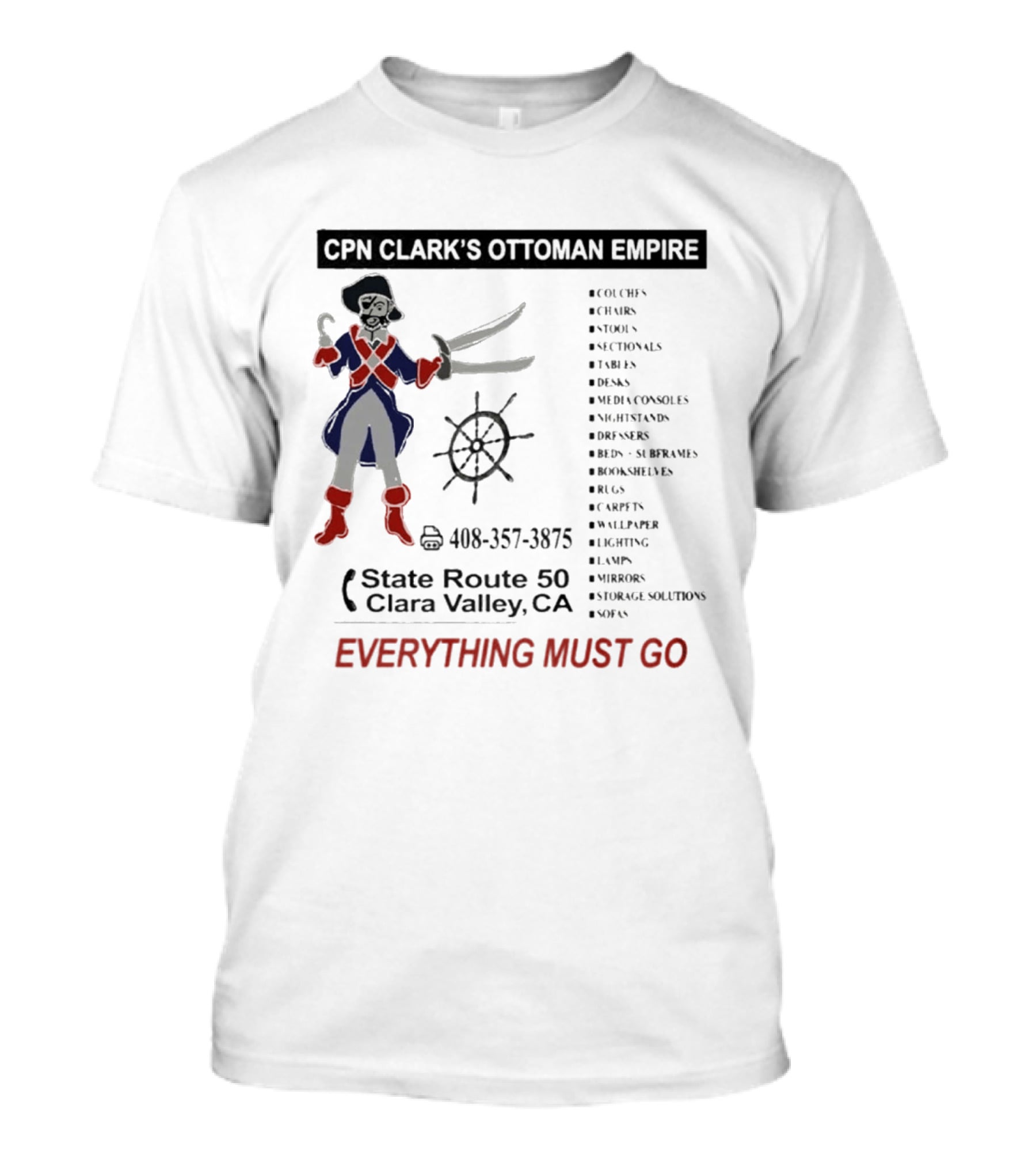 CPN Clark's Ottoman Empire Furniture Sale State Route 50 Clara Valley Everything Must Go T-Shirt