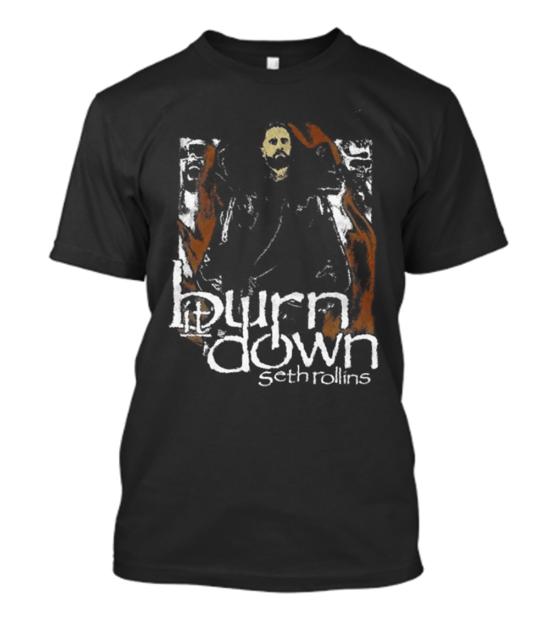 Burn It Down Seth Rollins Fiery Wrestler T-Shirt