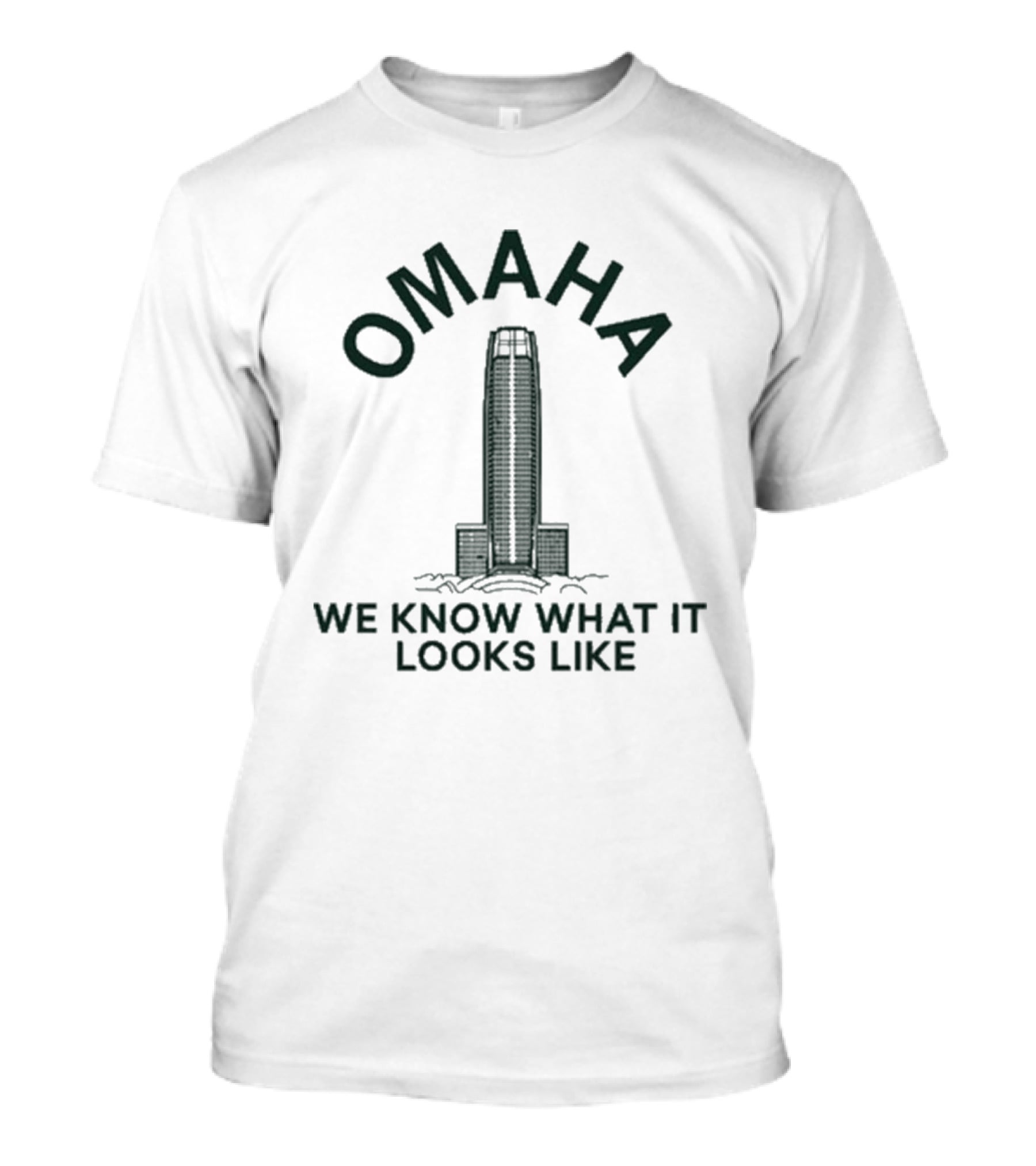 Omaha We Know What It Looks Like T-Shirt