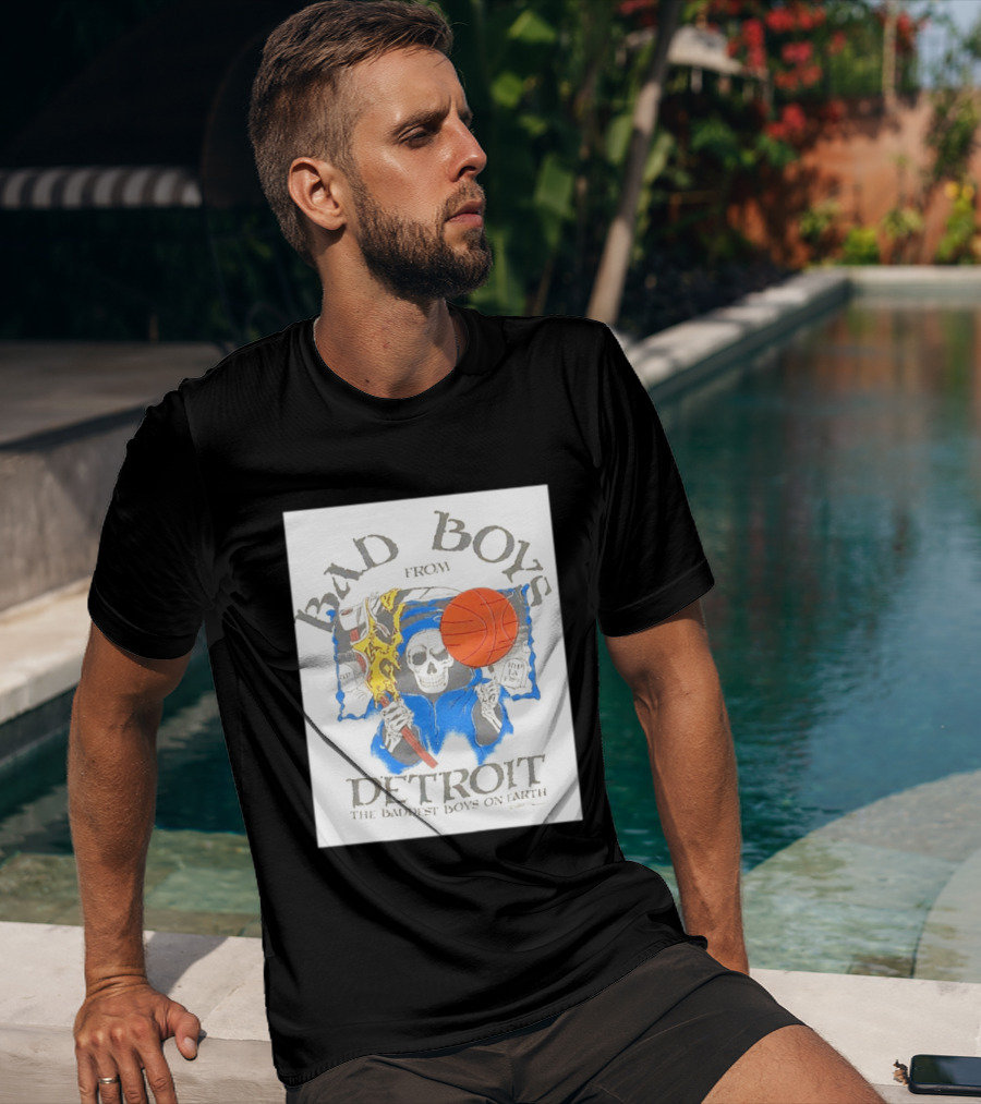 Bad Boys From Detroit Pistons The Baddest Boys On Earth Grim Reaper T-Shirt