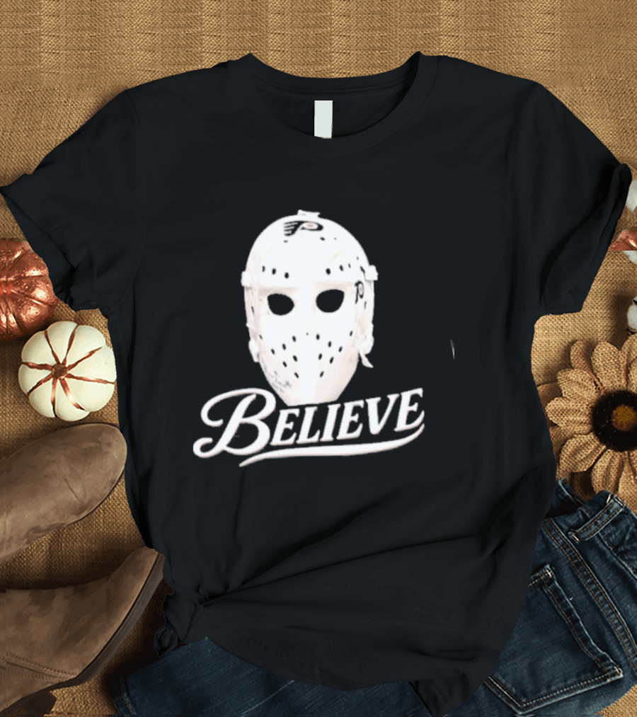 Believe Classic Hockey Mask Philadelphia Flyers T-Shirt