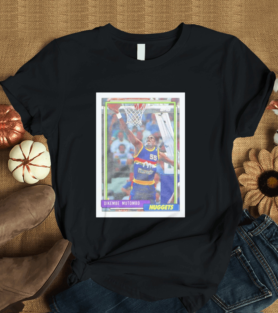 Dikembe Mutombo Topps Denver Nuggets NBA Basketball Card 55 T-Shirt